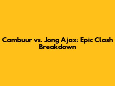 Cambuur vs. Jong Ajax: Epic Clash Breakdown