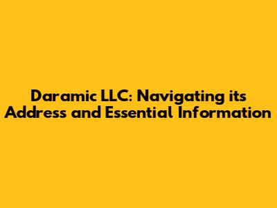 Daramic LLC: Navigating its Address and Essential Information