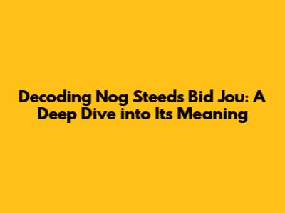 Decoding 'Nog Steeds Bid Jou': A Deep Dive into Its Meaning