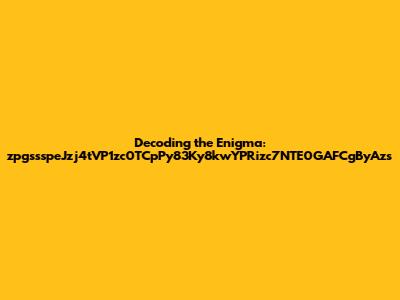 Decoding the Enigma: zpgssspeJzj4tVP1zc0TCpPy83Ky8kwYPRizc7NTE0GAFCgByAzs