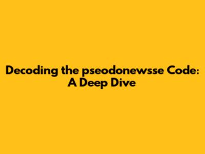 Decoding the pseodonewsse Code: A Deep Dive