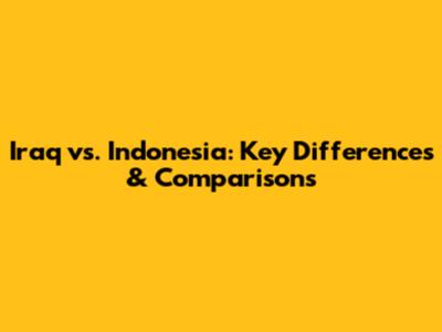 Iraq vs. Indonesia: Key Differences & Comparisons