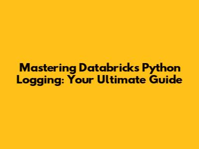 Mastering Databricks Python Logging: Your Ultimate Guide