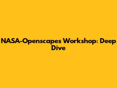 NASA-Openscapes Workshop: Deep Dive