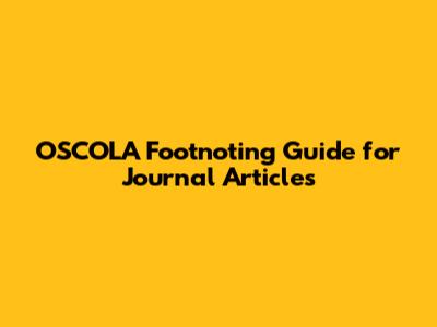 OSCOLA Footnoting Guide for Journal Articles
