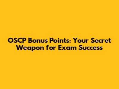 OSCP Bonus Points: Your Secret Weapon for Exam Success