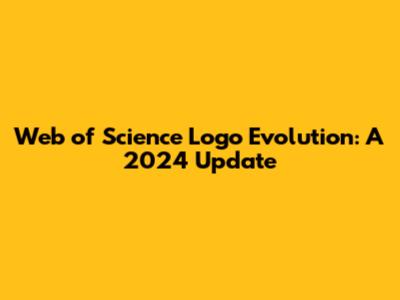 Web of Science Logo Evolution: A 2024 Update