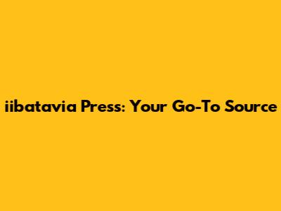 iibatavia Press: Your Go-To Source